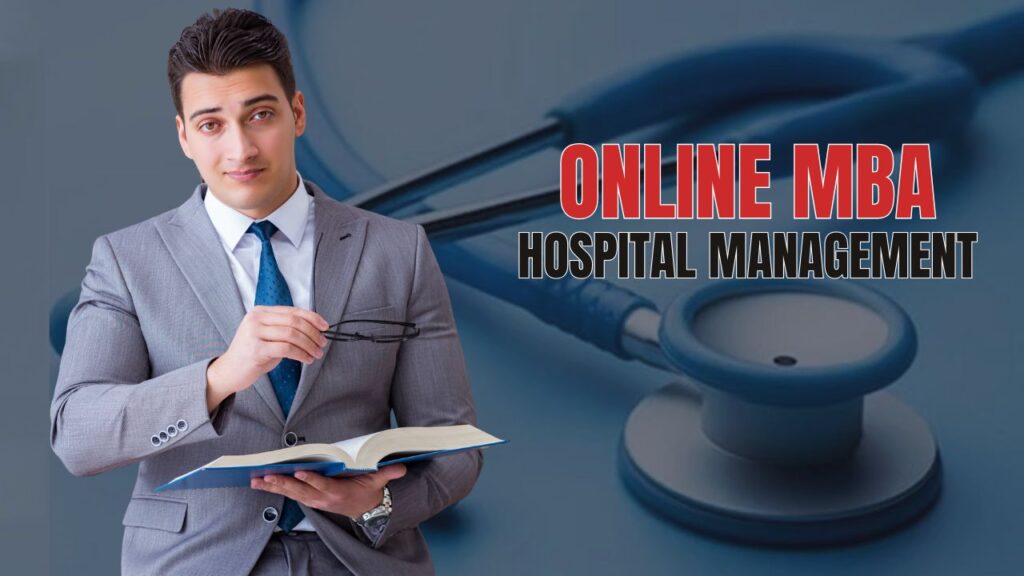 Online MBA in Hospital Management