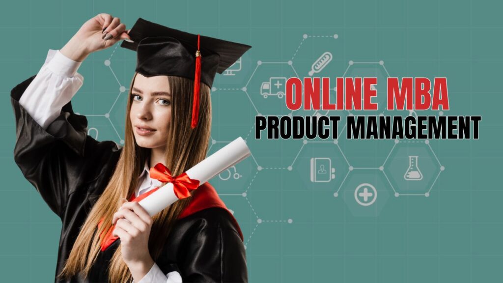 Online MBA in Product Management